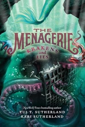 the menagerie #3 krakens and lies 1st edition tui t sutherland ,kari h sutherland 006078069x, 978-0060780692