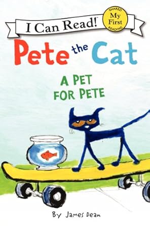 pete the cat a pet for pete 1st edition james dean ,kimberly dean 0062303791, 978-0062303790