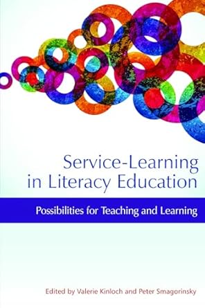 service learning in literacy education possibilities for teaching and learning 1st edition valerie kinloch
