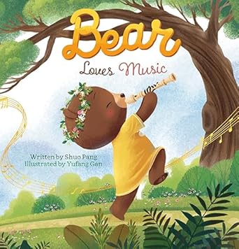 bear loves music 1st edition pang shuo ,gan yufang 1605376477, 978-1605376479