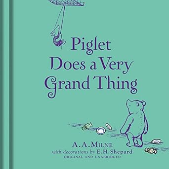 winnie the pooh piglet very grand thing 1st edition a a milne ,e h shepard 140528613x, 978-1405286138