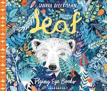 leaf 1st edition sandra dieckmann 1911171313, 978-1911171317