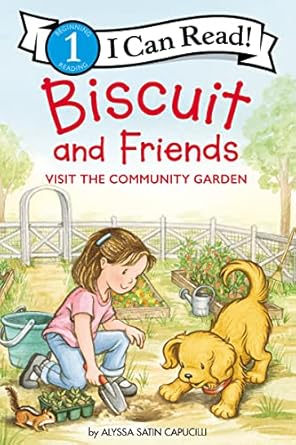 biscuit and friends visit the community garden 1st edition alyssa satin capucilli ,pat schories 0062910000,