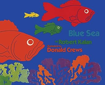 blue sea 1st edition robert kalan ,donald crews 0688115098, 978-0688115098