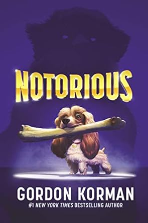 notorious 1st edition gordon korman 0062798871, 978-0062798879