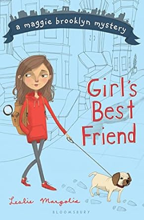 girls best friend 1st edition leslie margolis 1599906902, 978-1599906904