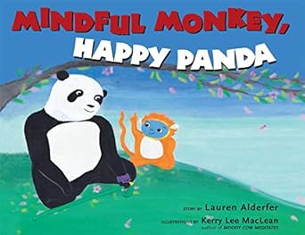 mindful monkey happy panda 1st edition lauren alderfer ,kerry lee maclean 0861716833, 978-0861716838
