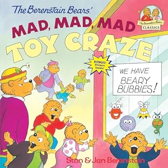 the berenstain bears mad mad mad toy craze 1st edition stan berenstain ,jan berenstain 0679889582,