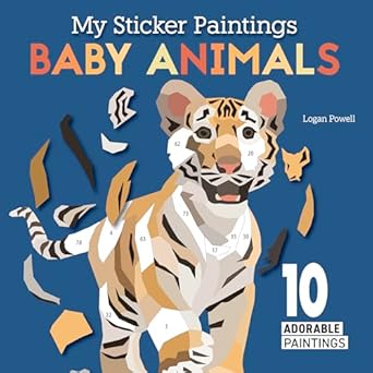 my sticker paintings baby animals 10 adorable paintings for kids ages 6 10 elephant calf puppy tiger cub fawn