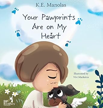 your pawprints are on my heart 1st edition k e manolas 1088130828, 978-1088130827