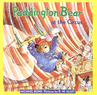 paddington bear at the circus 1st edition michael bond ,r w alley 0060282134, 978-0060282134