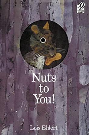 nuts to you 1st edition lois ehlert 0152050647, 978-0152050641