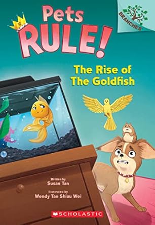 the rise of the goldfish a branches book 1st edition susan tan ,wendy tan shiau wei 1338756427, 978-1338756425