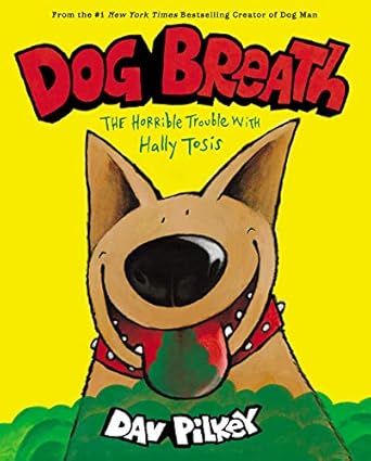 dog breath the horrible trouble with hally tosis 1st edition dav pilkey 133853923x, 978-1338539233