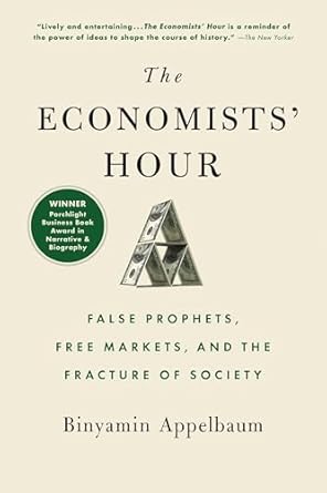 economists hour 1st edition binyamin appelbaum 0316512346, 978-0316512343