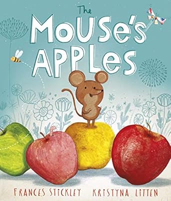 the mouses apples 1 1st edition frances stickley 1783448644, 978-1783448647