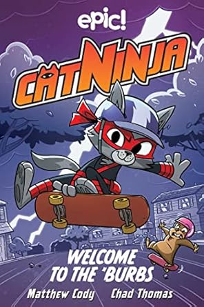 cat ninja welcome to the burbs 1st edition matthew cody ,chad thomas ,warren wucinich 1524875856,