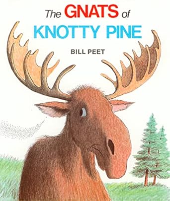 the gnats of knotty pine 1st edition bill peet 0395366127, 978-0395366127
