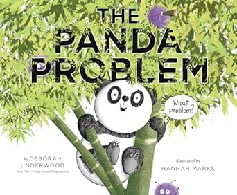 the panda problem 1st edition deborah underwood ,hannah marks 0735228507, 978-0735228504