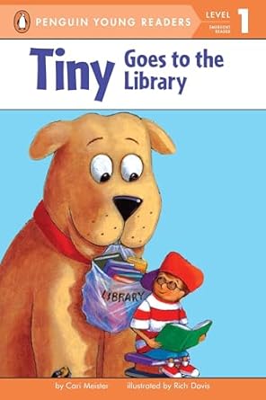 tiny goes to the library 1st edition cari meister ,rich davis 014130488x, 978-0141304885