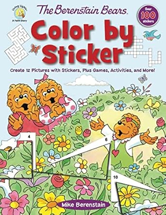 the berenstain bears color by sticker create 12 pictures with stickers plus games activities and more 1st