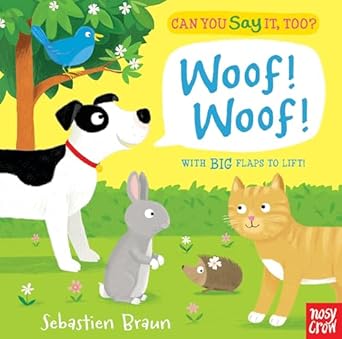 can you say it too woof woof 1st edition sebastien braun 076366605x, 978-0763666057