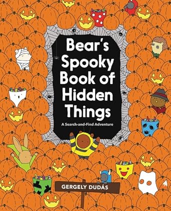 bears spooky book of hidden things halloween seek and find 1st edition gergely dudas 006257079x,