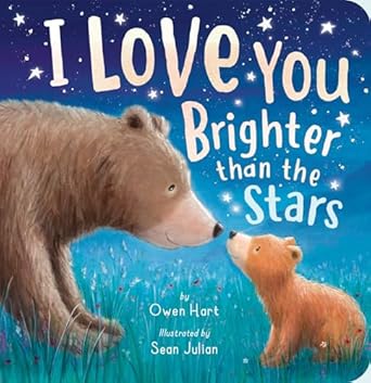 i love you brighter than the stars 1st edition owen hart ,sean julian 1664350853, 978-1664350854