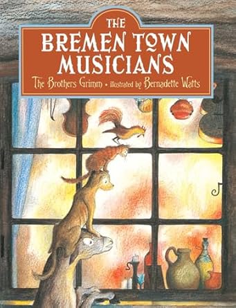 bremen town musicians 1st edition brothers grimm ,bernadette watts 0735843848, 978-0735843844