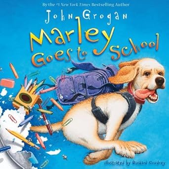 marley goes to school 1st edition john grogan 0007318782, 978-0007318780