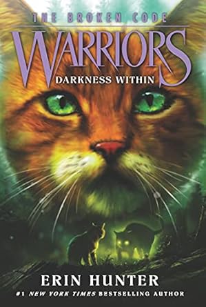 warriors the broken code #4 darkness within 1st edition erin hunter 0062823744, 978-0062823748