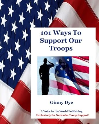 101+ ways to support the troops 1st edition ginny dye 1490500308, 978-1490500300