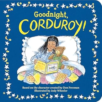 goodnight corduroy 1st edition don freeman ,jody wheeler 059320378x, 978-0593203781