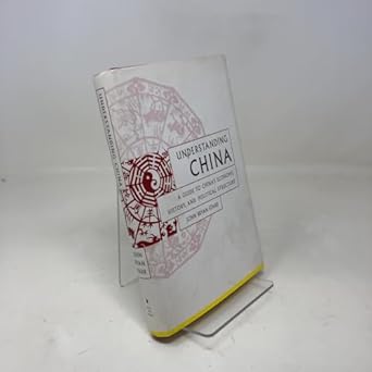 understanding china a guide to chinas culture economy and political structure 1st edition john bryan starr