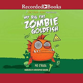 my big fat zombie goldfish 1st edition mo o'hara 166444209x, 978-1664442092