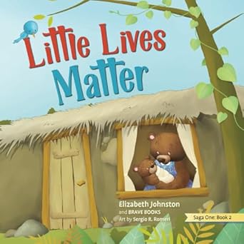 little lives matter 1st edition elizabeth johnston ,sergio r romeri 1955550484, 978-1955550482