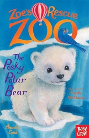 zoes rescue zoo the pesky polar bear 1st edition amelia cobb 0857634402, 978-0857634405