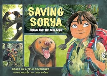 saving sorya chang and the sun bear 1st edition trang nguyen ,jeet zdung 0593353625, 978-0593353622