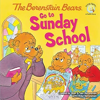 the berenstain bears go to sunday school 1st edition mike berenstain ,stan berenstain ,jan berenstain