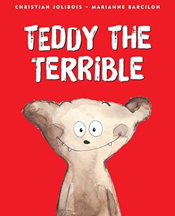 teddy the terrible 1st edition christian jolibois ,marianne barcilon 144132318x, 978-1441323187