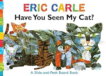 have you seen my cat a slide and peek board book 1st edition eric carle 141698514x, 978-1416985143