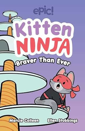 kitten ninja braver than ever 1st edition colleen af venable ,marcie colleen ,ellen stubbings 1524896241,