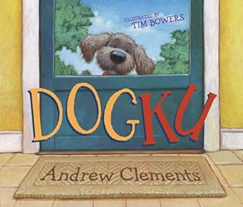 dogku 1st edition andrew clements ,tim bowers 068985823x, 978-0689858239