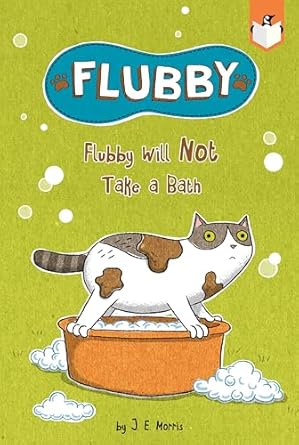 flubby will not take a bath 1st edition j e morris 0593382862, 978-0593382868