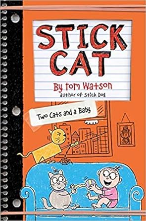 stick cat two cats and a baby 1st edition tom watson 1338547852, 978-1338547856