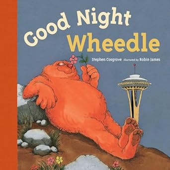good night wheedle 1st edition stephen cosgrove ,robin james 1632170752, 978-1632170750