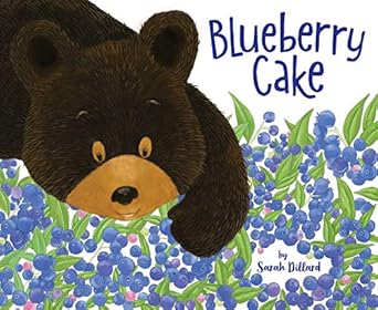 blueberry cake 1st edition sarah dillard 153445134x, 978-1534451346