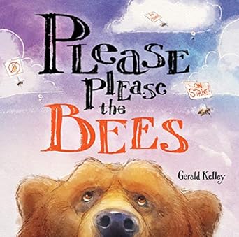 please please the bees 1st edition gerald kelley 0807551864, 978-0807551868