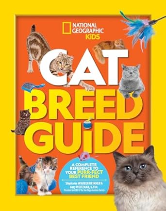 cat breed guide a complete reference to your purr fect best friend 1st edition gary weitzman dvm mph