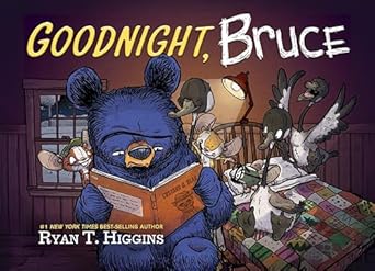 goodnight bruce 1st edition ryan higgins 1368108733, 978-1368108737